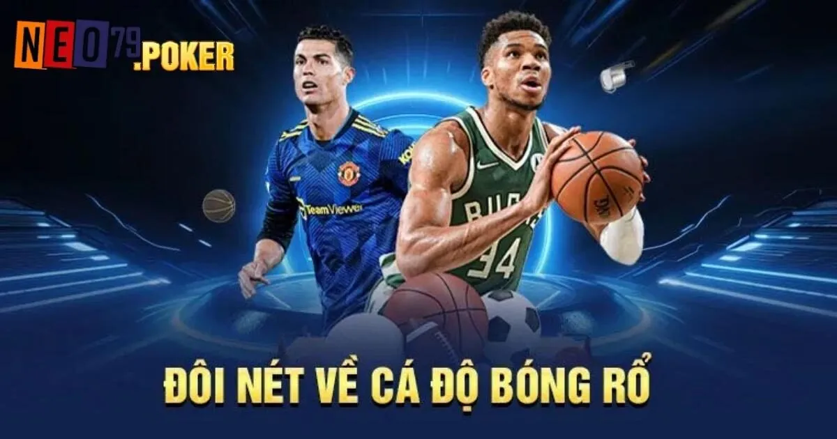 Cá cược Bóng rổ Neo79 và thông tin chung