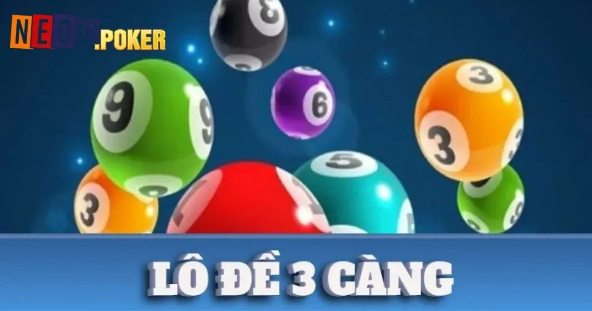 Tìm hiểu chi tiết lô ba càng Neo79 là gì?