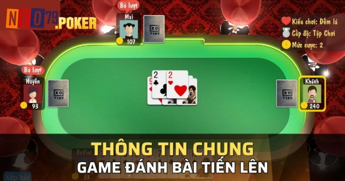 Giới thiệu đôi nét về game bài tiến lên Neo79